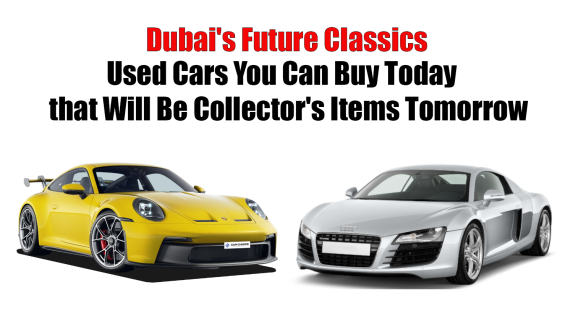 Discover Dubai's Future Classic Cars Today | Auto Trader UAE