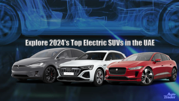 Explore 2024's Top Electric SUVs in the UAE | Auto Trader UAE