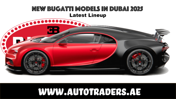 New 2025 Bugatti Models in Dubai – Prices & Features