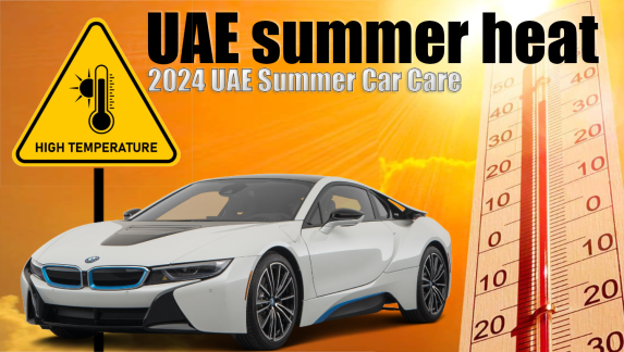 UAE Summer Car Care Guide 2024: Beat the Heat & Keep Your Ride Cool