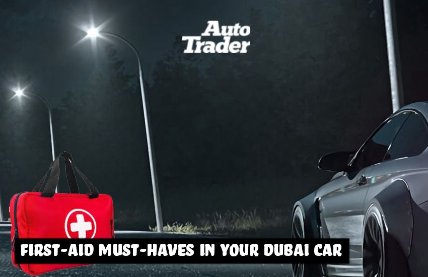 First-Aid Must-Haves in Your Dubai Car: Be Prepared