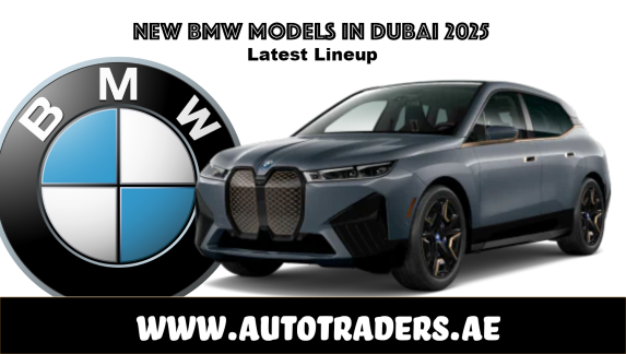 New BMW Models Available in Dubai 2025 | Prices & Features