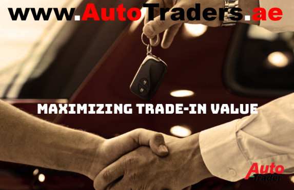 Maximizing Trade-In Value I A Comprehensive Guide for Selling Your Used Car in Dubai