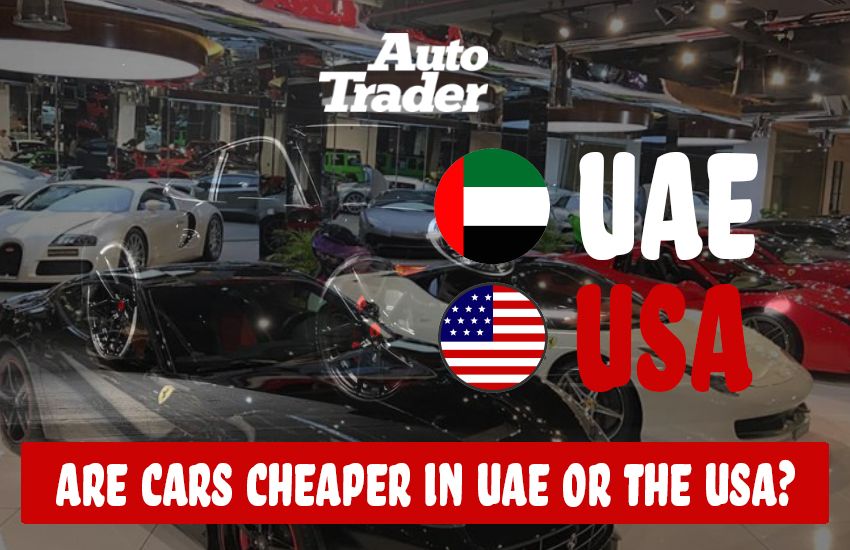 Unveiling the Price Mystery: Are Cars Cheaper in UAE or the USA?