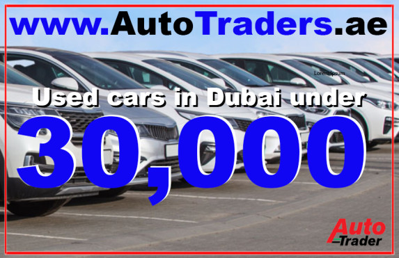 Used Cars in Dubai Under 30,000 AED