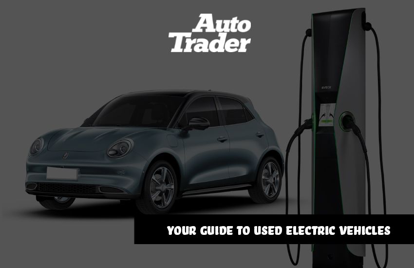 Your Guide to Used Electric Vehicles (EVs) in the UAE