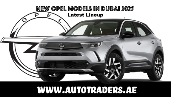 New 2025 Opel Models in Dubai – Prices & Features