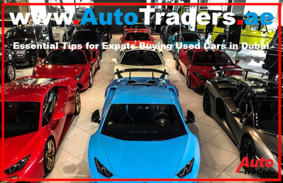 Essential Tips for Expats Buying Used Cars in Dubai