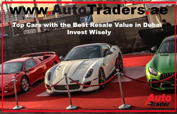 Top Cars with the Best Resale Value in Dubai I Invest Wisely