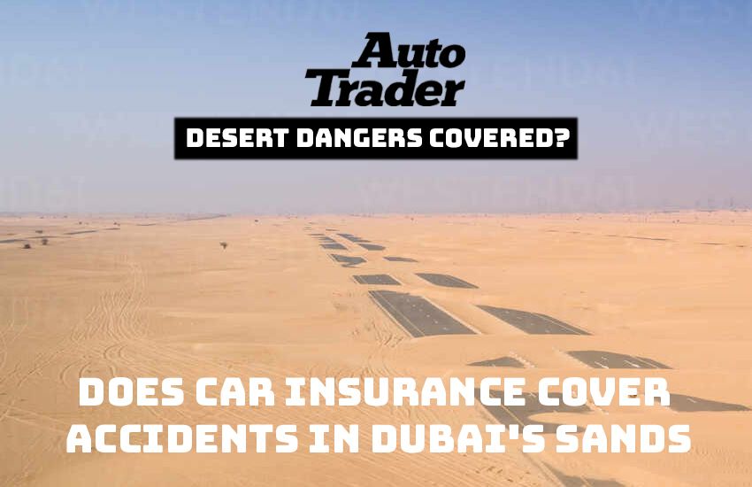 Car Insurance for Off-Road Accidents in Dubai's Sands