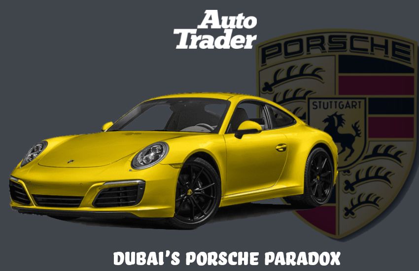 Dubai's Porsche Paradox: Why are Dream Machines More Affordable in the Sun?