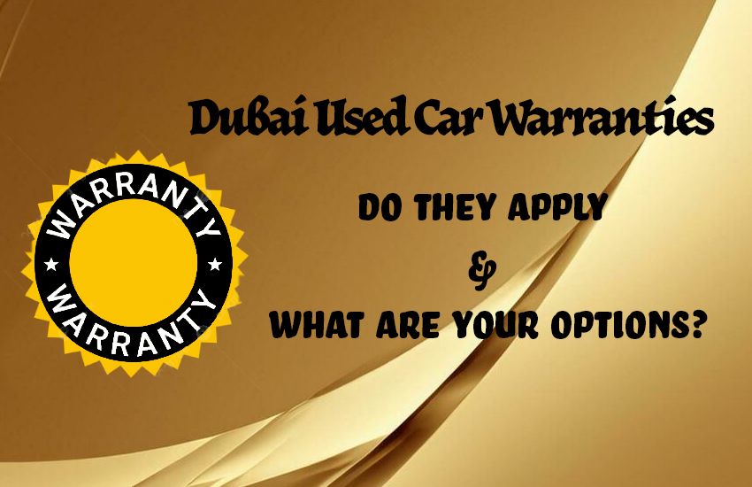 Dubai Used Car Warranties: Do They Apply & What the Options?