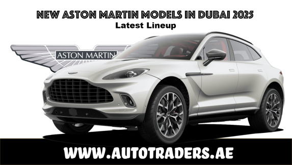 New Aston Martin Models in Dubai 2025 | Prices & Features