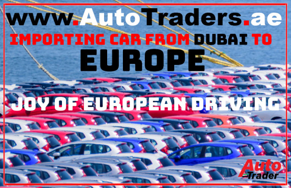 Importing Car from Dubai to Europe