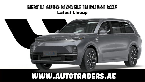 New 2025 Li Auto Electric Models in Dubai – Prices & Features