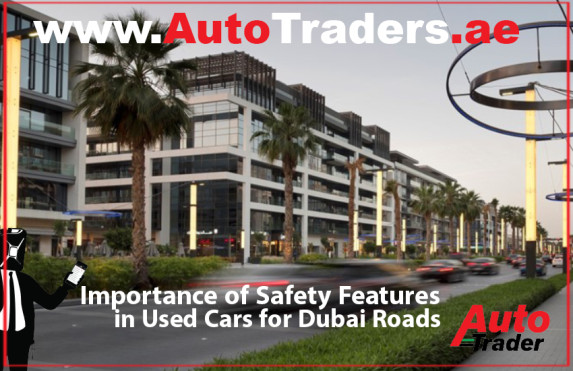 Importance of Safety Features in Used Cars for Dubai Roads