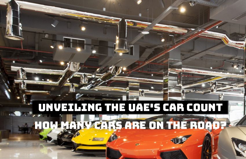 Unveiling the UAE's Car Count: How Many Cars are on the Road? 