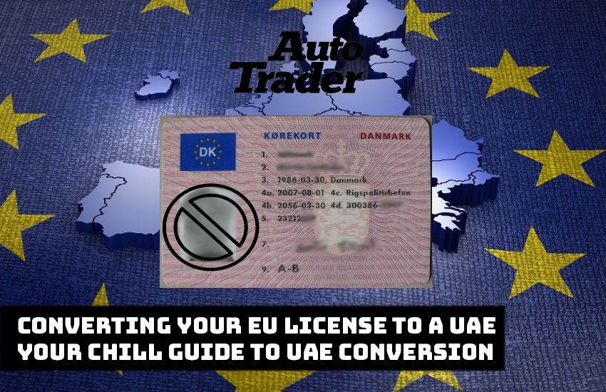 Converting your EU license to a UAE Driving license