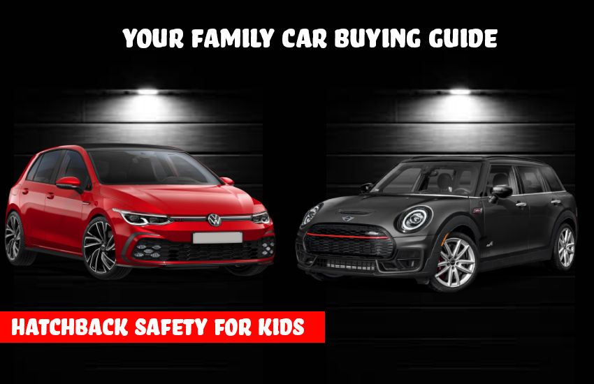 Dubai Hatchbacks: Safe for Kids? Your Family Car Buying Guide