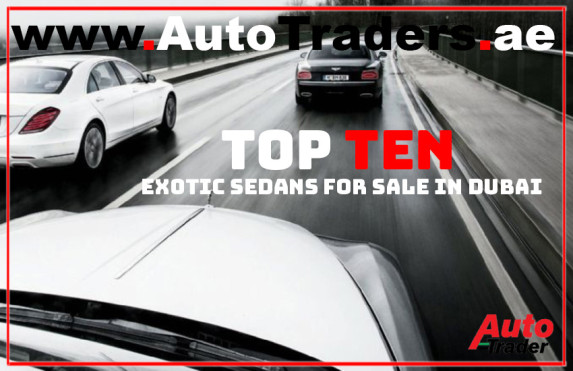 Exquisite Elegance I The Top Ten Exotic Sedans for Sale in Dubai